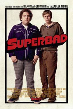 Superbad Directed By Seth Rogen and Evan Goldberg 