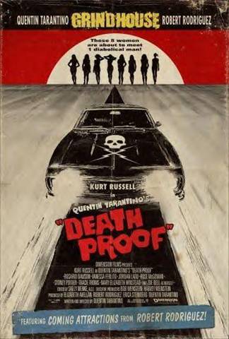 Death Proof - Directed by Quentin Tarantino - Starring Kurt Russell, Zoe Bell, Rosario Dawson