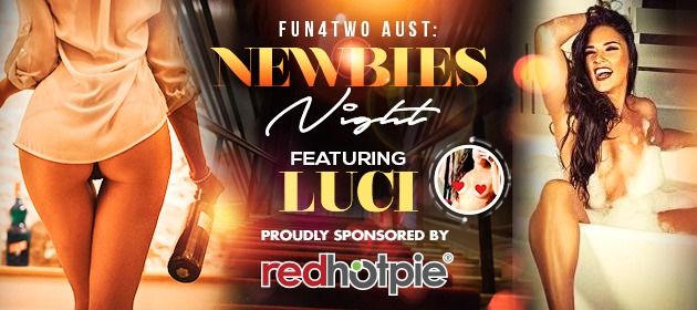 FUN 4 TWO AU - NEWBIE NIGHT (FEATURING LUCI) in Parramatta