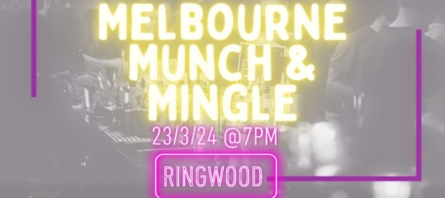 Munch and Mingle in Ringwood