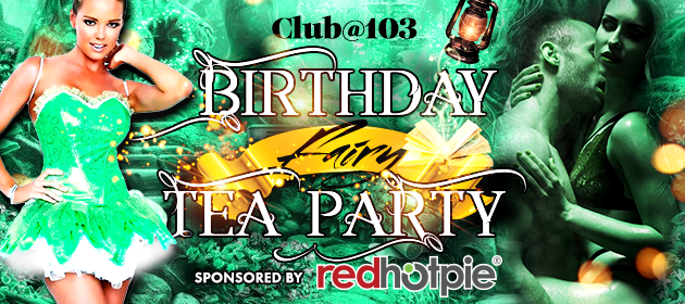 Club103's Birthday Fairy Tea Party !!! in Belmont