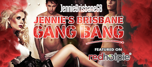 Jennie's Brisbane Gang Bang in Brisbane City