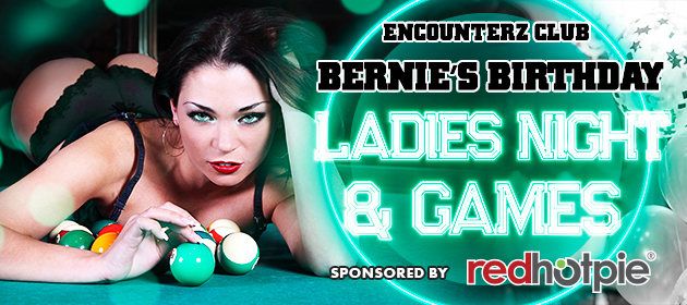 Bernie's Birthday Ladies Night and Games at Encounterz in Ipswich