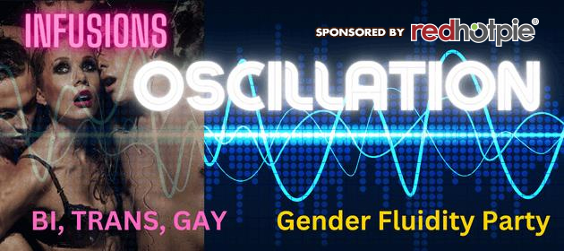 Oscillation - Bi, Trans, Gay Gender Fluidity Party in Belmont