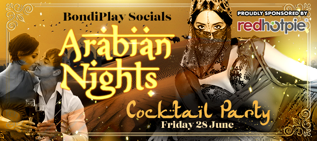 BondiPlay Socials ~ Arabian Nights Cocktail Party in Sydney
