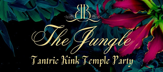 The Jungle: Tantric Kink Temple  Party in Tweed Heads South