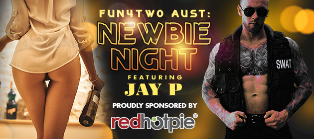 FUN 4 TWO AU - NEWBIE NIGHT featuring Jay in Parramatta