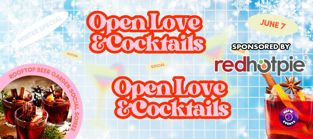 Open Love & Cocktails - Winter Special in Melbourne