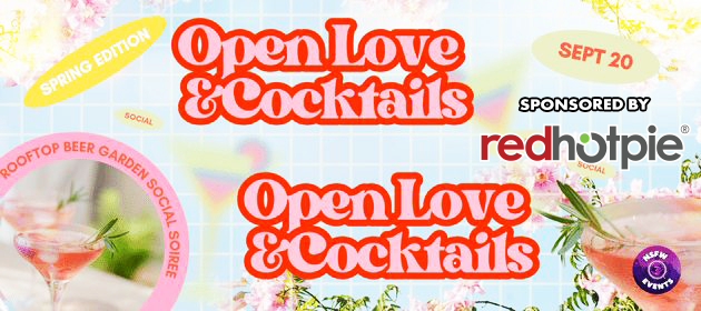 Open Love & Cocktails - Spring Edition in Melbourne