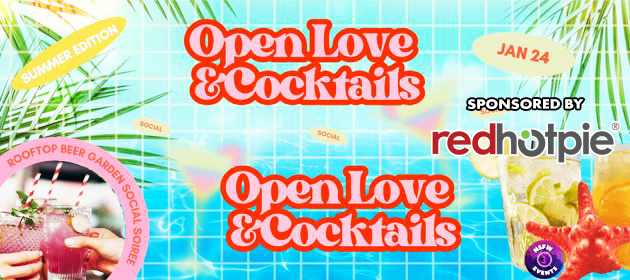 Open Love & Cocktails Summer Edition in Melbourne